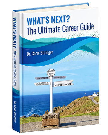 What's Next? The Ultimate Career Guide by Dr. Chris Bittinger